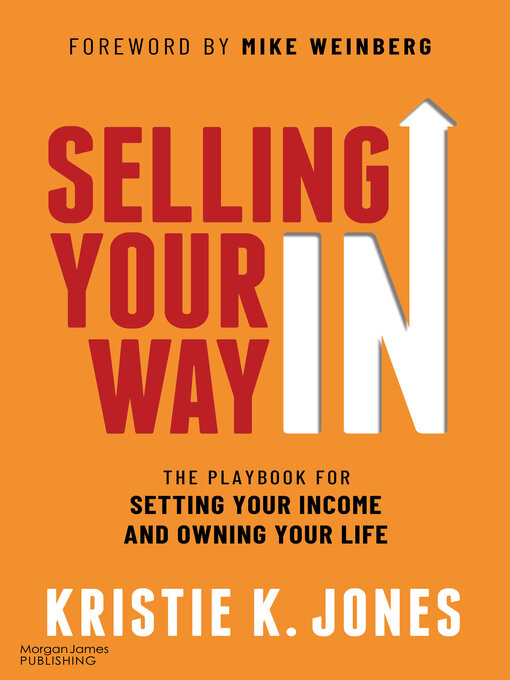 Title details for Selling Your Way IN by Kristie K. Jones - Available